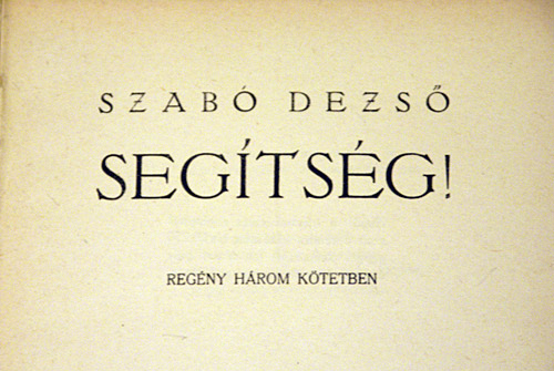 Szabó Dezső: Segítség!