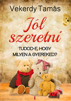vekerdy_tamas_jol_szeretni